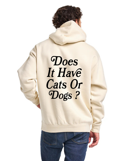 J&S Cats or Dogs Hoodie- Bone